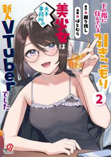 Baca Komik Shita no Kai ni Sundeiru Hikikomori Bishojo wa Ote Jimusho no Shinjin Vtuber Deshita